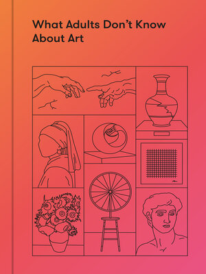 cover image of What Adults Don't Know About Art